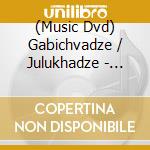 (Music Dvd) Gabichvadze / Julukhadze - Medea cd