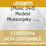 (Music Dvd) Modest Mussorgsky - Great Russian Composer cd musicale