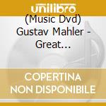 (Music Dvd) Gustav Mahler - Great Composers cd