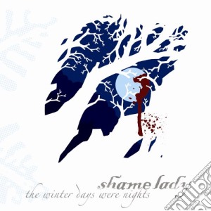 Shame Lady - Winter Days Were Nights cd musicale di Shame Lady
