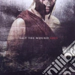 Salt The Wound - Ares cd