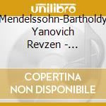 Mendelssohn-Bartholdy Yanovich Revzen - Mendelssohn: Concerto For Piano & Violin/Symphony 7 cd