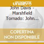 John Davis - Marshfield Tornado: John Davis Plays Blind Boone cd