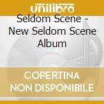 Seldom Scene - New Seldom Scene Album cd