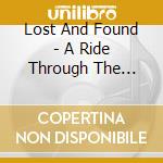 Lost And Found - A Ride Through The Country cd musicale di Lost And Found