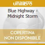 Blue Highway - Midnight Storm cd