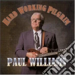 Paul Williams - Hard Working Pilgrim cd