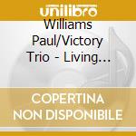 Williams Paul/Victory Trio - Living On The Hallelujah Side cd