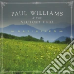 Paul Williams And The Victory Trio - Satisfied cd