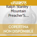Ralph Stanley - Mountain Preacher'S Child cd
