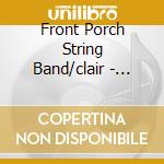 Front Porch String Band/clair - Hills Of Alabam cd