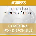 Jonathon Lee - Moment Of Grace cd