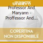 Professor And Maryann - Proffessor And Maryann cd