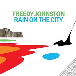 Johnston Freedy - Rain On The City cd musicale di Johnston Freedy