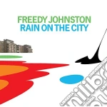 Johnston Freedy - Rain On The City cd