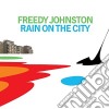 Johnston Freedy - Rain On The City cd