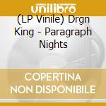 (LP Vinile) Drgn King - Paragraph Nights