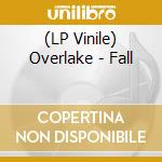 (LP Vinile) Overlake - Fall