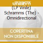 (LP Vinile) Schramms (The) - Omnidirectional vinile