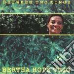 Bertha Hope Trio - Between Two Kings