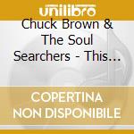 Chuck Brown & The Soul Searchers - This Is A Journey...into Time cd