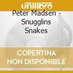Peter Madsen - Snugglins Snakes cd