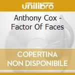 Anthony Cox - Factor Of Faces