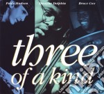 Peter Madsen / Dwayne Dophin / Bruce Cox - Three Of A Kind