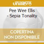 Pee Wee Ellis - Sepia Tonality cd