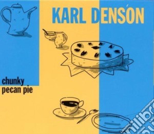 Karl Denson - Chunky Pecan Pie cd musicale di Karl Denson