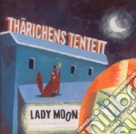 Tharichens Tetett - Lady Moon