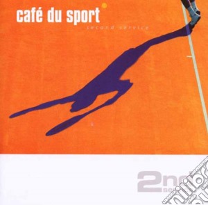 Cafe' Du Sport - Second Service cd musicale di Cafe' Du Sport