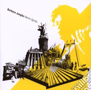 Barbara Jungfer - Berlin Spirits cd musicale di Barbara Jungfer