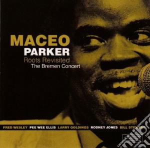 Maceo Parker - Roots Revisited (2 Cd) cd musicale di Maceo Parker