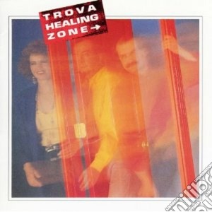 Trova - Healig Zone cd musicale di Trova