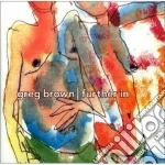 Greg Brown - Further In cd