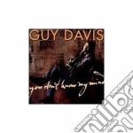 Guy Davis - You Din't Know My Mind