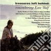Treasures Left Behind: Remembering Kate Wolf / Various cd