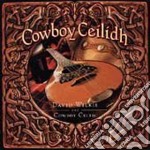 David Wilkie & Cowboy Celtic - Cowboy Ceilidh