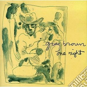 Greg Brown - One Night cd musicale di Greg Brown