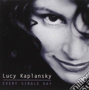 Lucy Kaplansky - Every Single Day cd musicale di Lucy Kaplansky