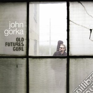 John Gorka - Old Futures Gone cd musicale di John Gorka