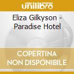 Eliza Gilkyson - Paradise Hotel cd