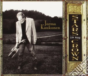 Jorma Kaukonen - Stars In My Crown cd musicale di JORMA KAUKONEN