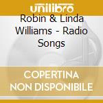 Robin & Linda Williams - Radio Songs cd