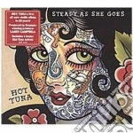 Hot Tuna - Steady As She Goes cd