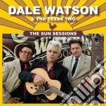 Dale Watson & The Texas Two - The Sun Sessions