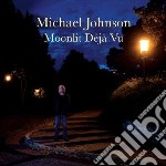 Michael Johnson - Monlit Deja' Vu