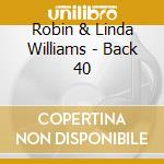 Robin & Linda Williams - Back 40 cd