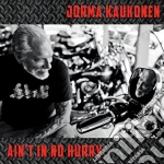 Jorma Kaukonen - Ain't In No Hurry cd
